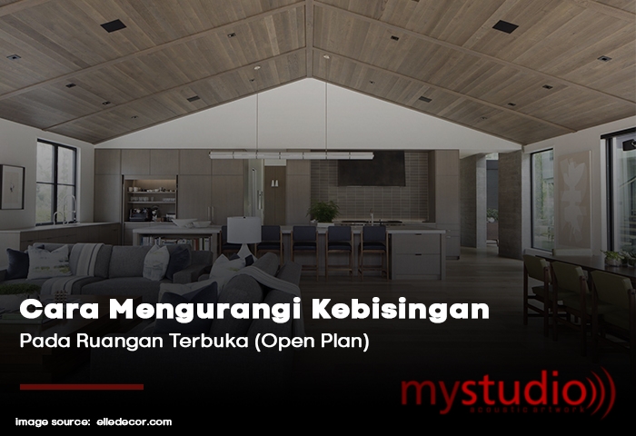 Ini 8 Cara Mengurangi Kebisingan Pada Ruangan Terbuka Anda